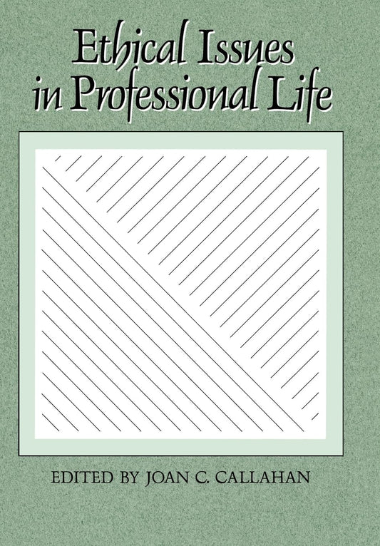 ETHICAL ISSUES IN PROFESSIONAL LIFE