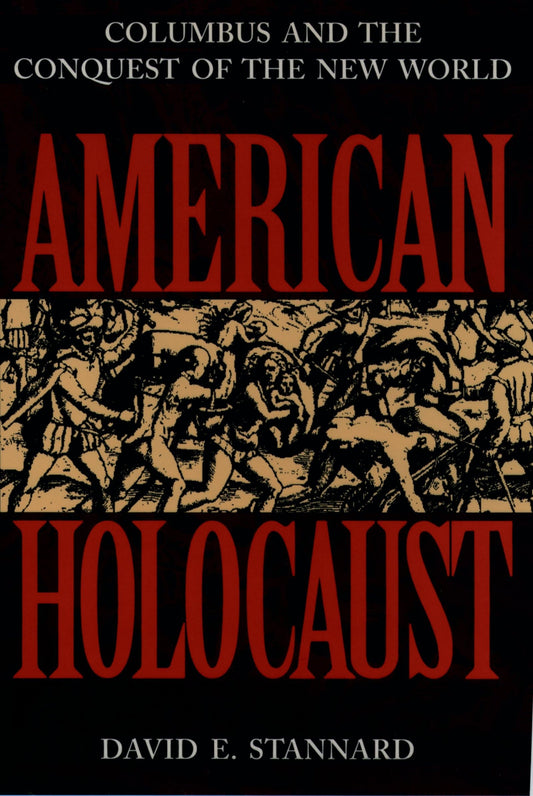 American Holocaust: The Conquest of the New World - 5723