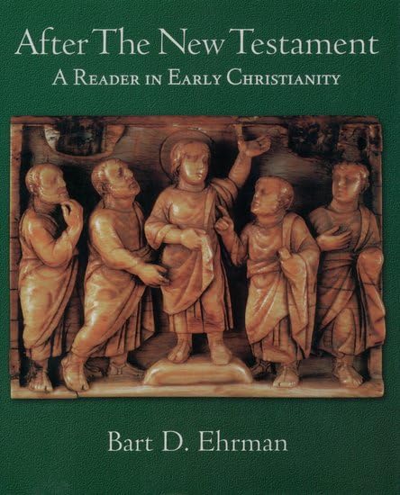 After the New Testament: A Reader in Early Christianity - 3369
