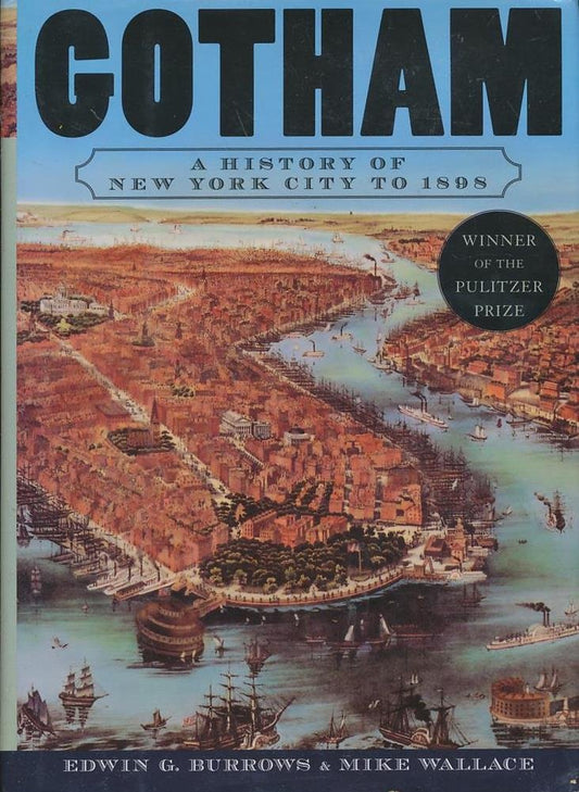 Gotham: A History of New York City to 1898 (The History of NYC Series) - 9525