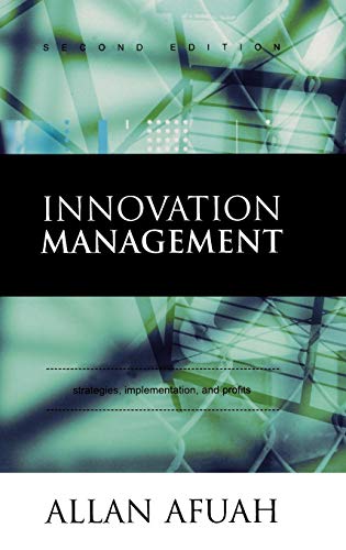 Innovation Management: Strategies, Implementation, and Profits