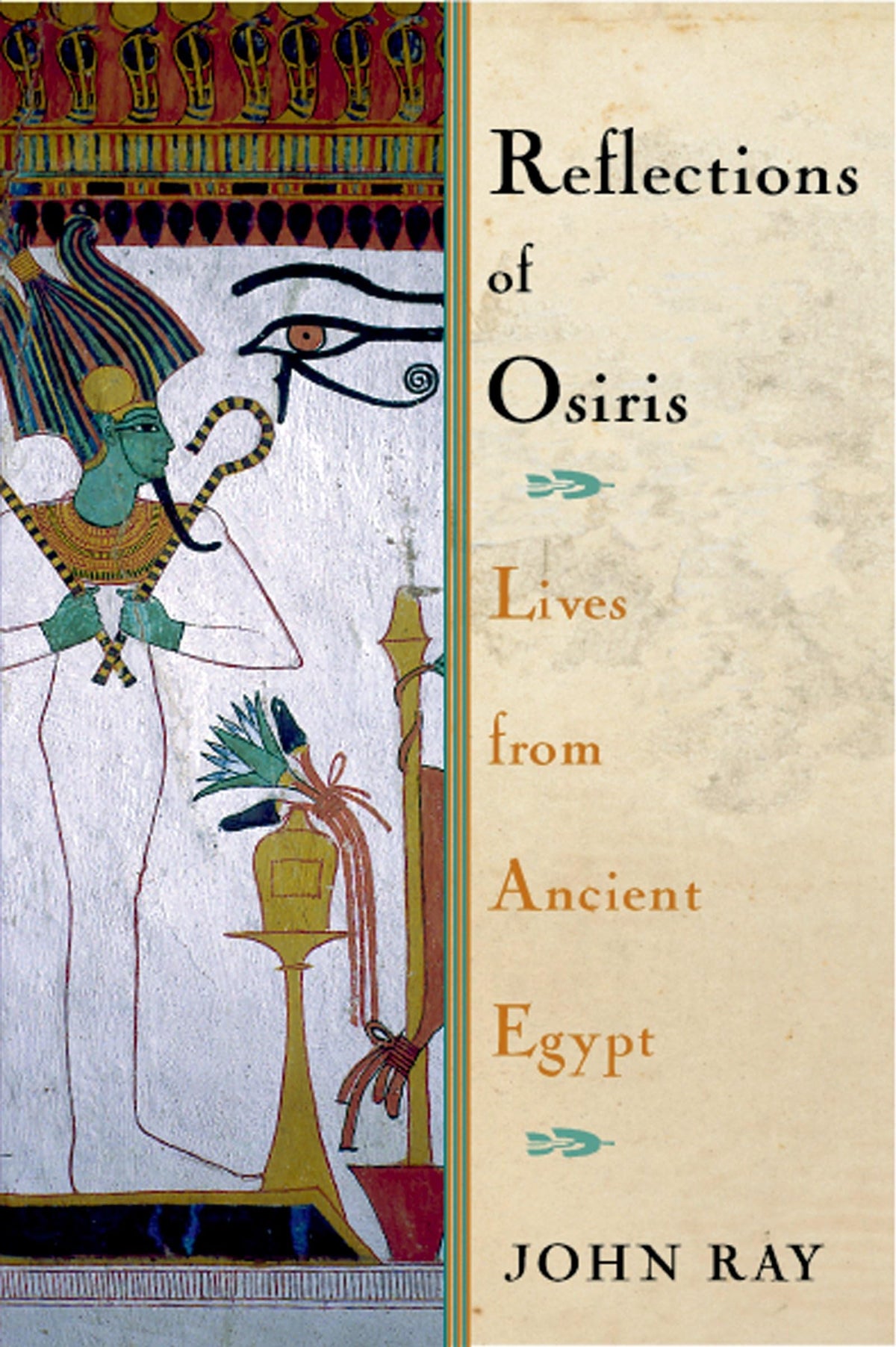 Reflections of Osiris: Lives from Ancient Egypt