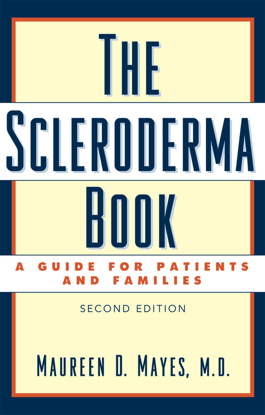 The Scleroderma Book: A Guide for Patients and Families - 8838