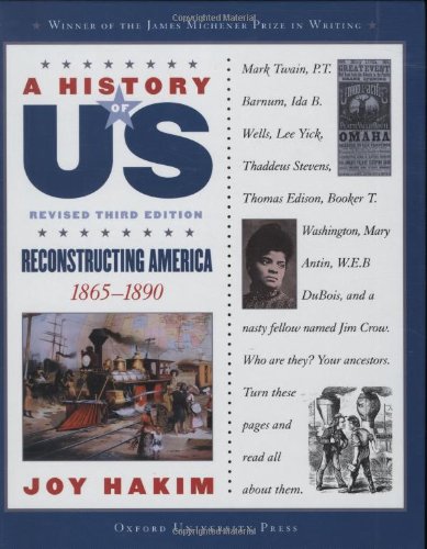 A History of US: Reconstructing America: 1865-1890A History of US Book Seven