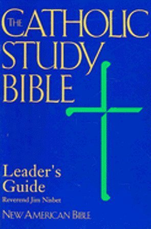 The Catholic Study Bible: Leader's Guide: New American Bible - 928