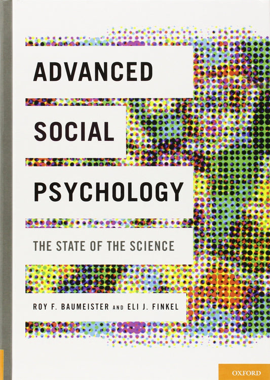 Advanced Social Psychology: The State of the Science - 8984
