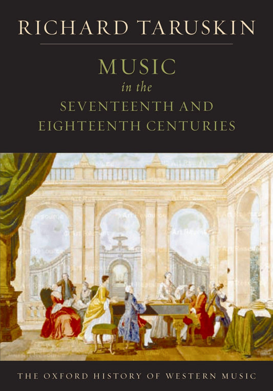 Music in the Seventeenth and Eighteenth Centuries: The Oxford History of Western Music