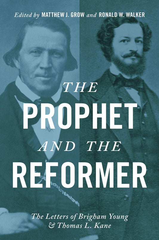 The Prophet and the Reformer: The Letters of Brigham Young and Thomas L. Kane - 3803