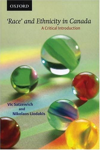 Race and Ethnicity in Canada: A Critical Introduction (Themes in Canadian Sociology)
