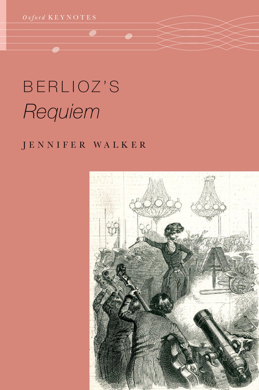 Berlioz's Requiem (Oxford Keynotes)