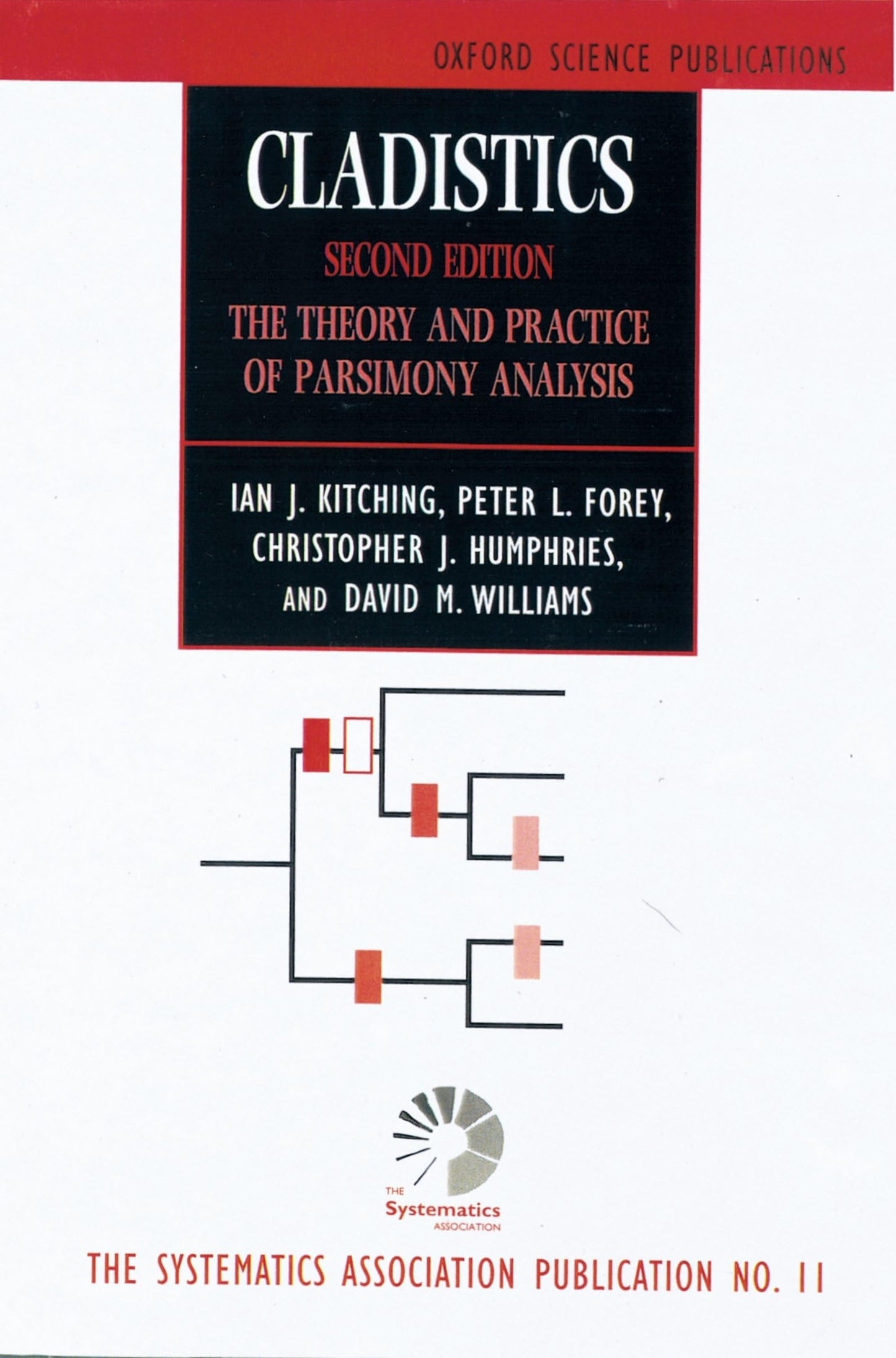 Cladistics: The Theory and Practice of Parsimony Analysis (Oxford Science Publications) - 9530