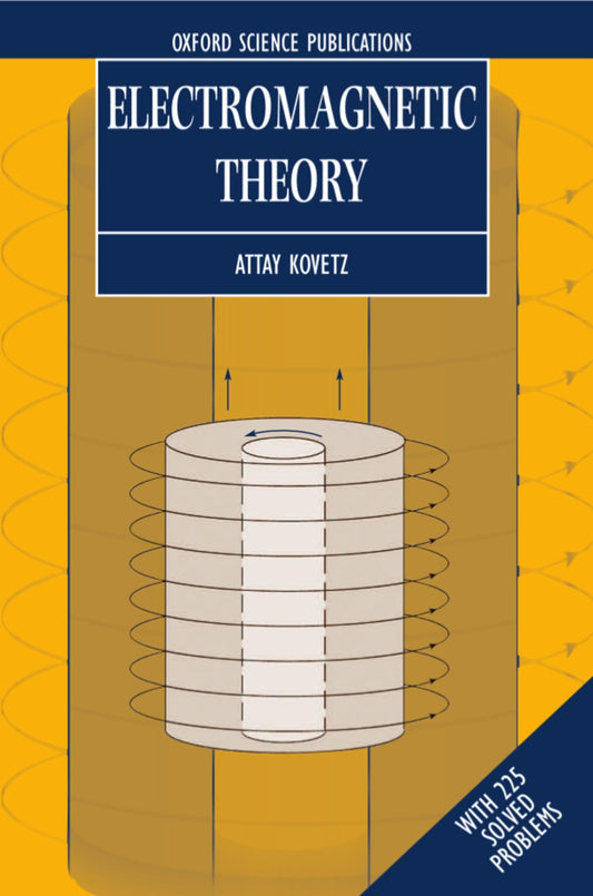Electromagnetic Theory (Oxford Lecture Series in Mathematics and Its Applications) - 2444