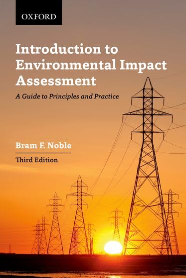 Introduction to Environmental Impact Assessment: A Guide to Principles and Practice