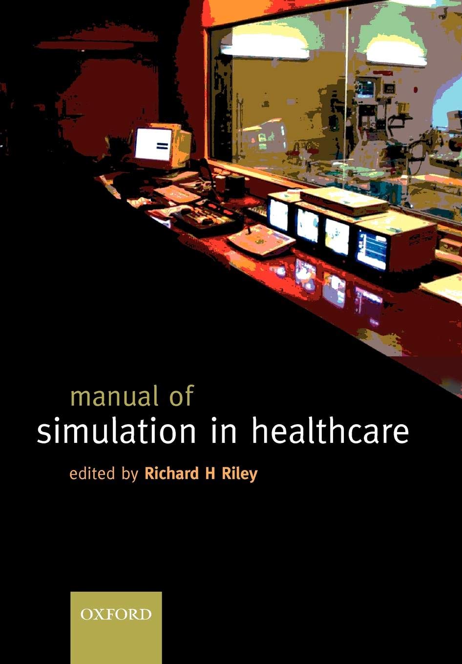 A Manual of Simulation in Healthcare