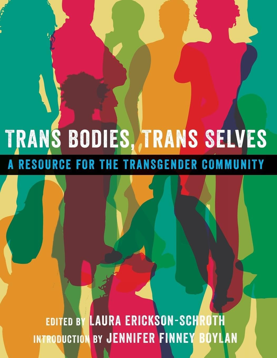 Trans Bodies, Trans Selves: A Resource for the Transgender Community - 3331