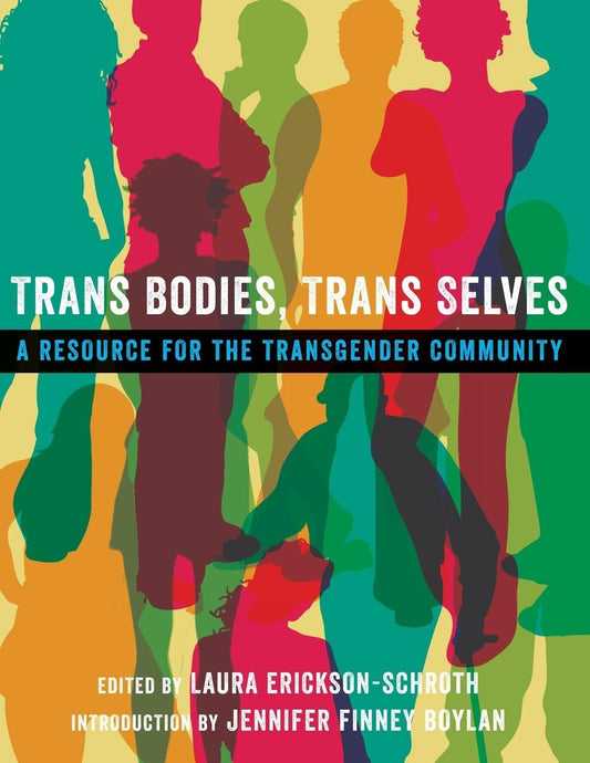 Trans Bodies, Trans Selves: A Resource for the Transgender Community - 3331