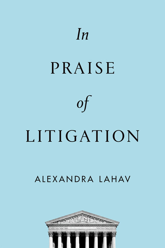 In Praise of Litigation - 4895