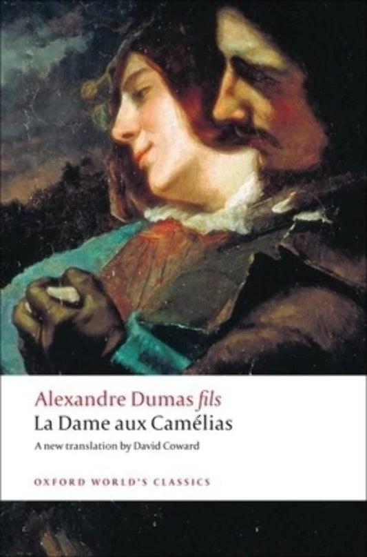 La Dame aux Camélias (Oxford World's Classics)
