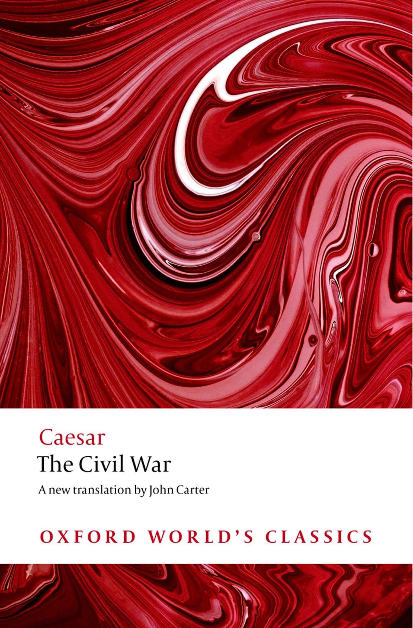 The Civil War (Oxford World's Classics) - 3962