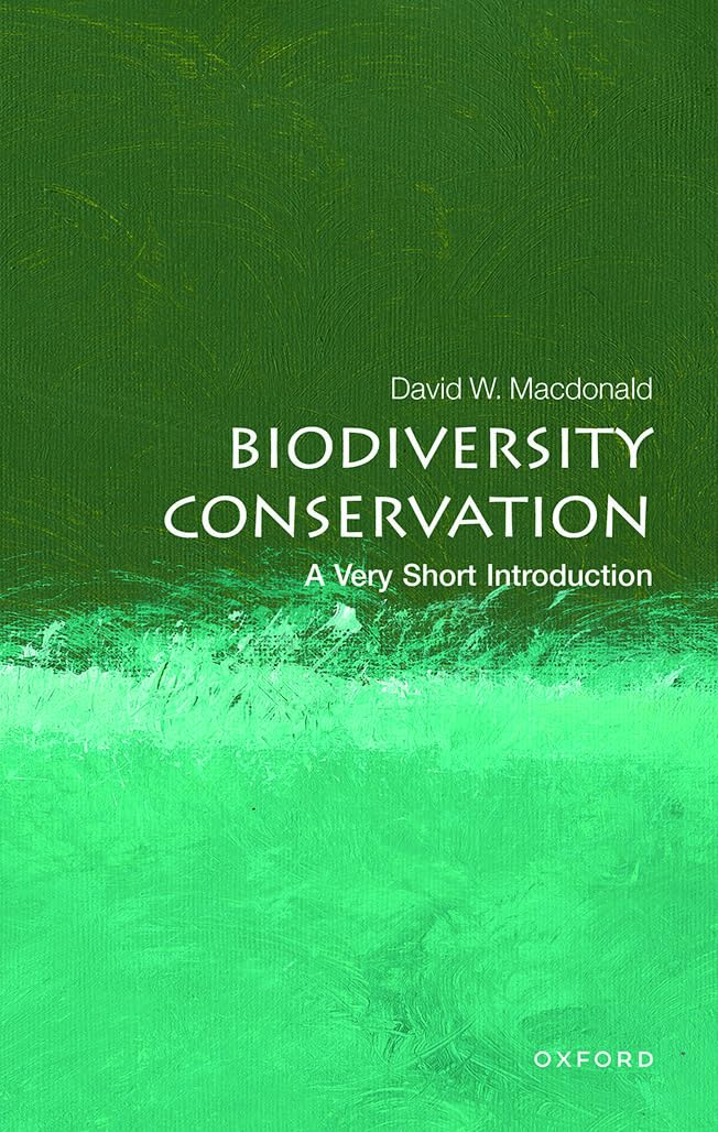 Biodiversity Conservation: A Very Short Introduction