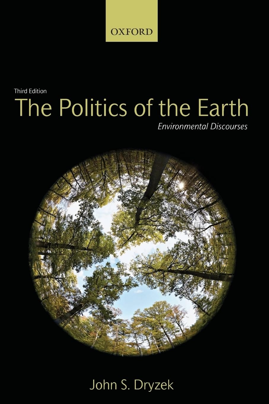 The Politics of the Earth: Environmental Discourses