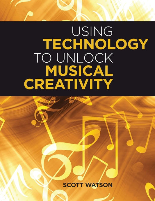 Using Technology to Unlock Musical Creativity - 6574