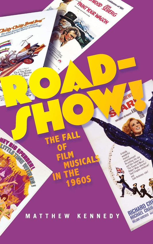 Roadshow!: The Fall of Film Musicals in the 1960s - 3456