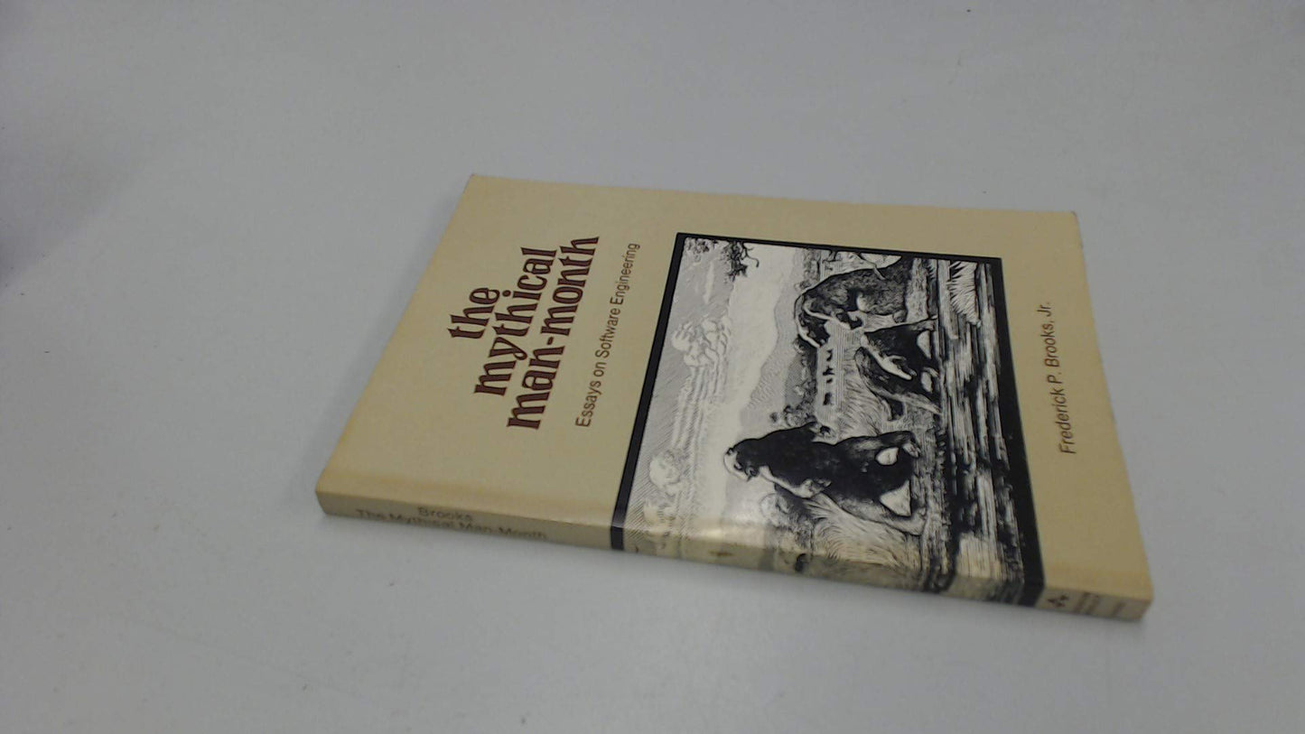 The Mythical Man-Month: Essays on Software Engineering