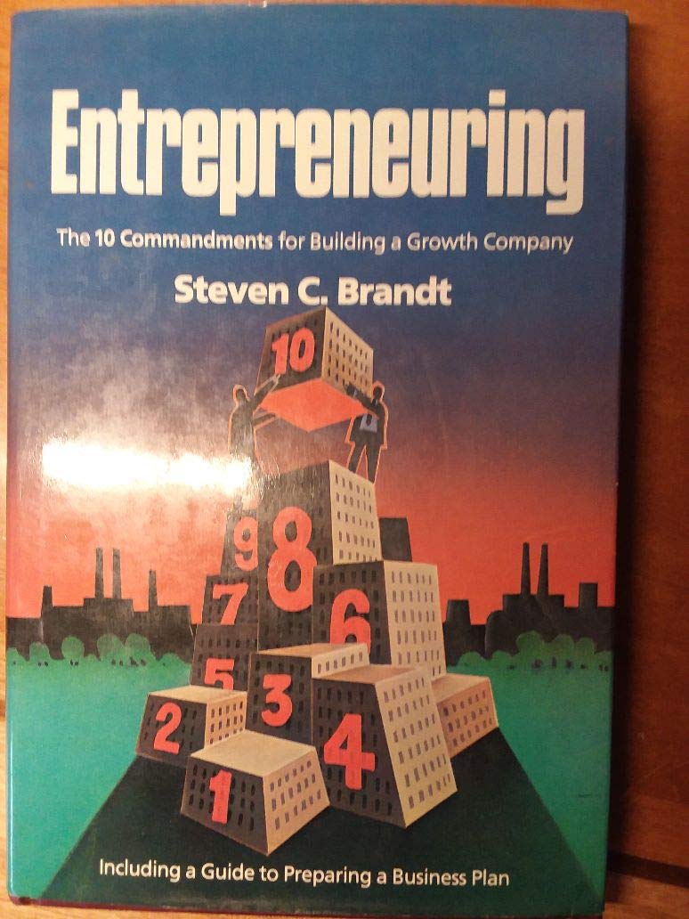 Entrepreneuring: The Ten Commandments for Building a Growth Company