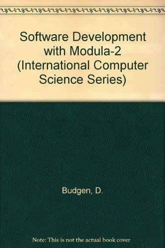 Software Development With Modula-2 (International Computer Science Series) - 4943