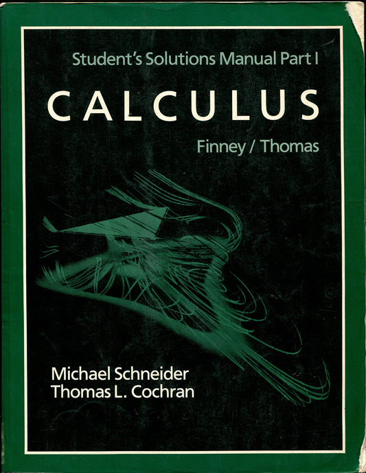 Student's Solutions Manual for Calculus by Finney & Thomas