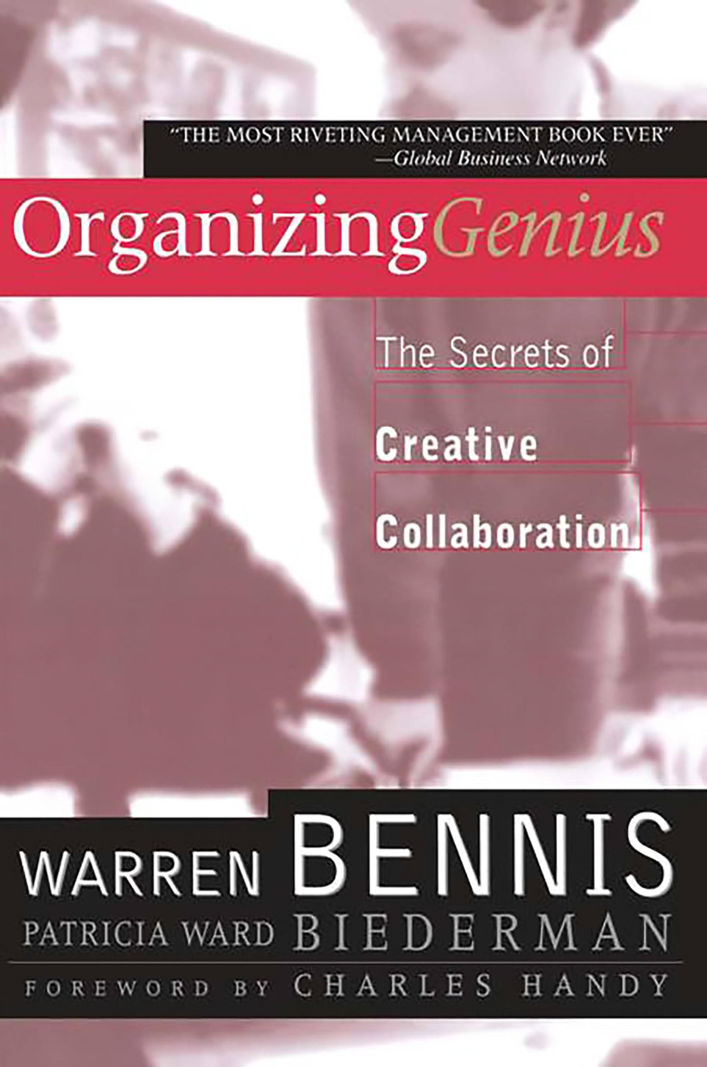 Organizing Genius: The Secrets of Creative Collaboration - 4120