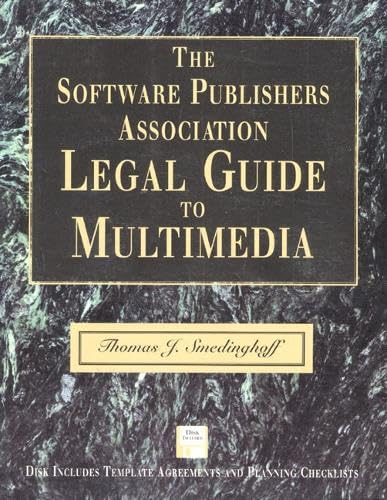 The Software Publishers Association Legal Guide to Multimedia/Book and Disk