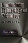 Manufacturing Engineering and Technology [Feb 01, 1995] Kalpakjian, Serope