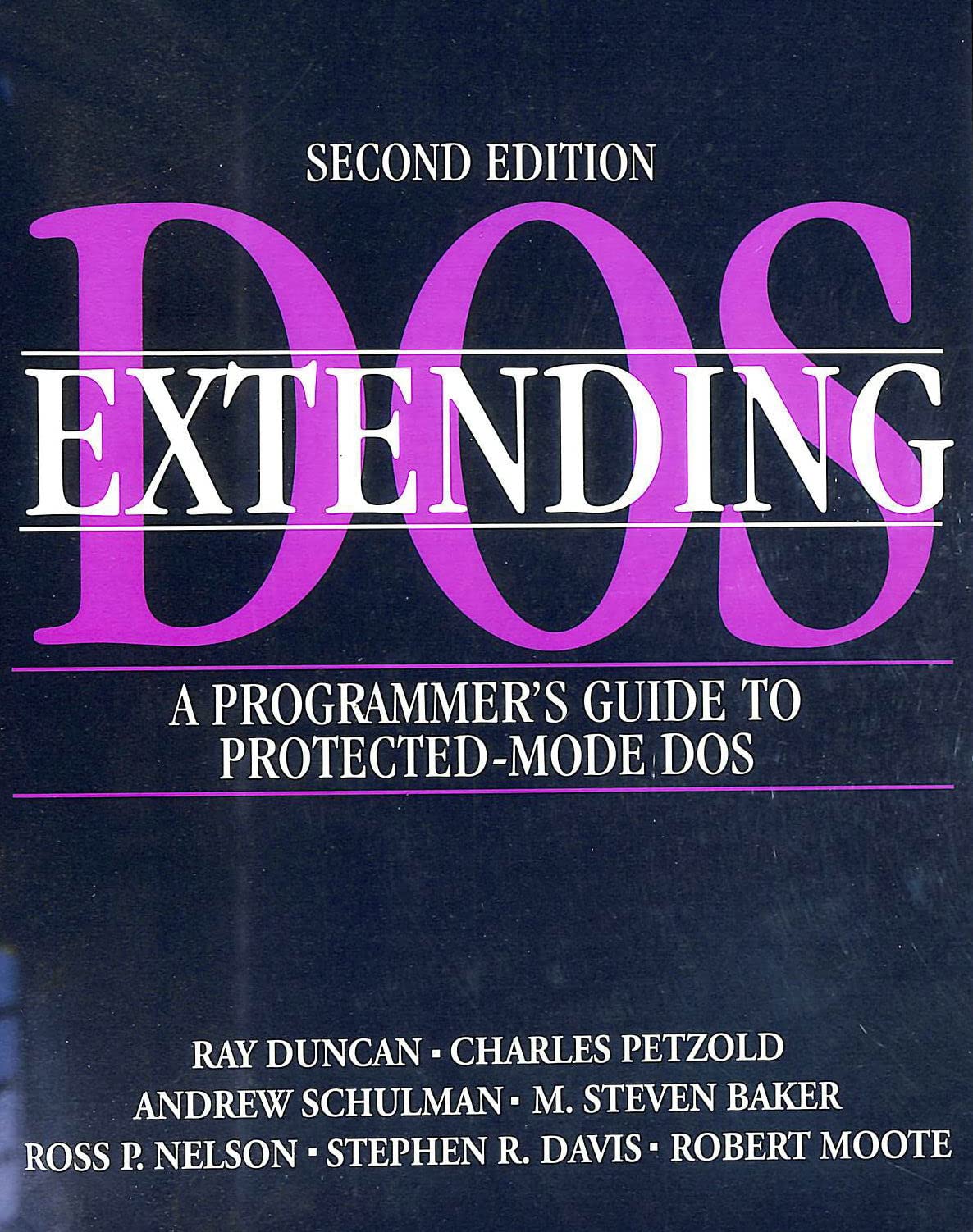 Extending DOS: A Programmer's Guide to Protected-Mode DOS
