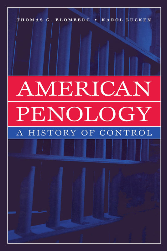 American Penology: A History of Control