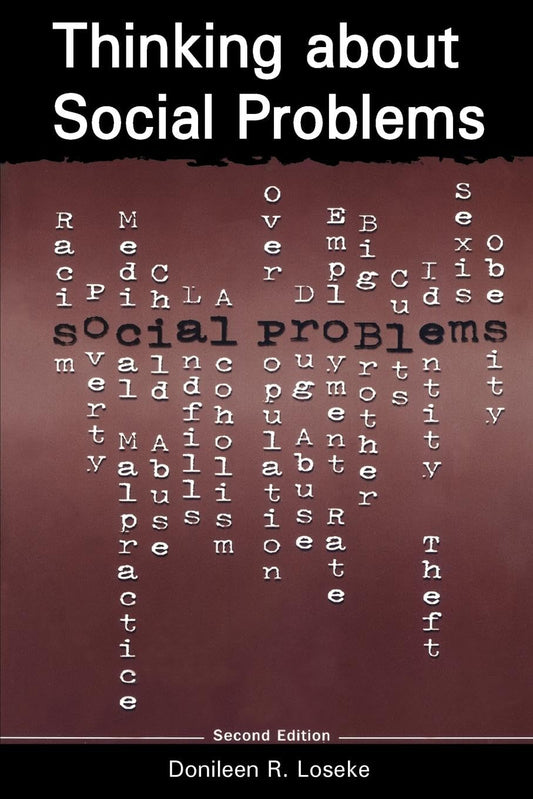 Thinking About Social Problems: An Introduction to Constructionist Perspectives (Social Problems & Social Issues)