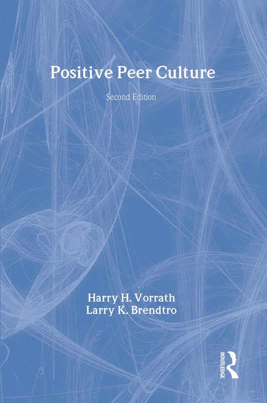 Positive Peer Culture (Modern Applications of Social Work) - 152