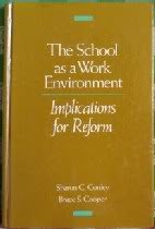 The School As a Work Environment: Implications for Reform