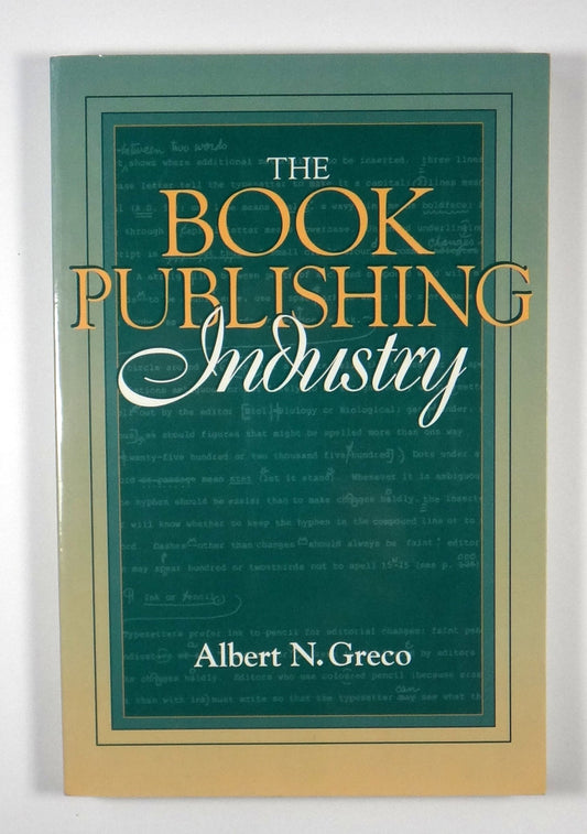 Book Publishing Industry, The: (Part of the Allyn & Bacon Series in Mass Communication) - 2475