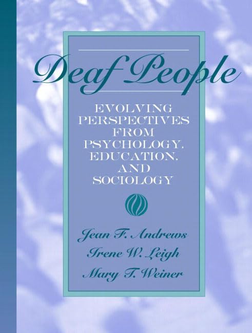 Deaf People: Evolving Perspectives from Psychology, Education, and Sociology - 2749