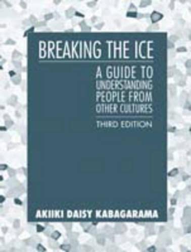 Breaking the Ice: A Guide to Understanding People from Other Cultures (3rd Edition) - 6819
