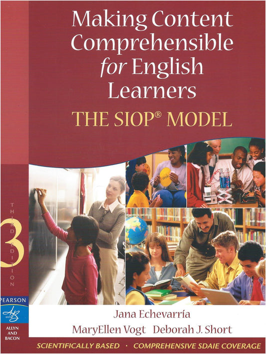 Making Content Comprehensible for English Learners: The SIOP Model (3rd Edition)