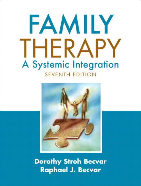 Family Therapy: A Systemic Integration (7th Edition)