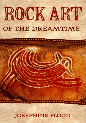 Rock Art of the Dreamtime: Images of Ancient Australia - 766