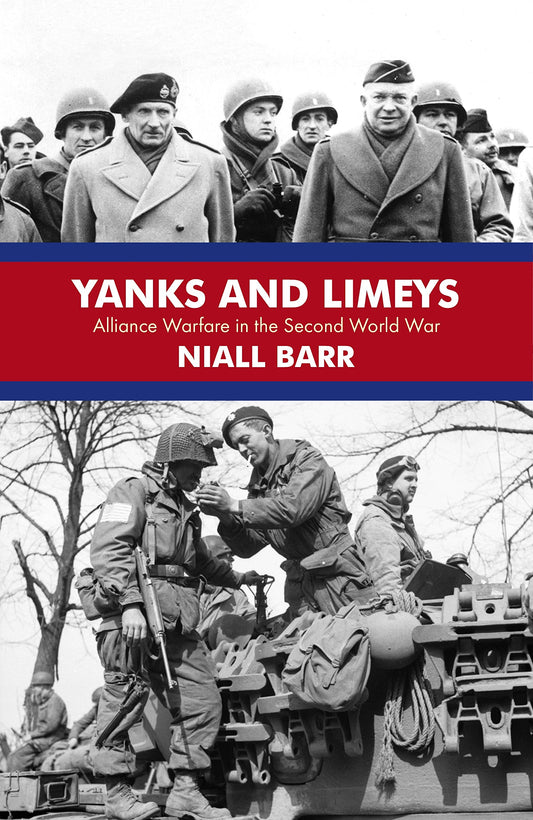 Yanks and Limeys: Alliance Warfare in the Second World War - 1774