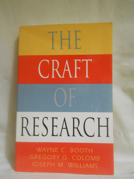 The Craft of Research (Chicago Guides to Writing, Editing, and Publishing) - 8580