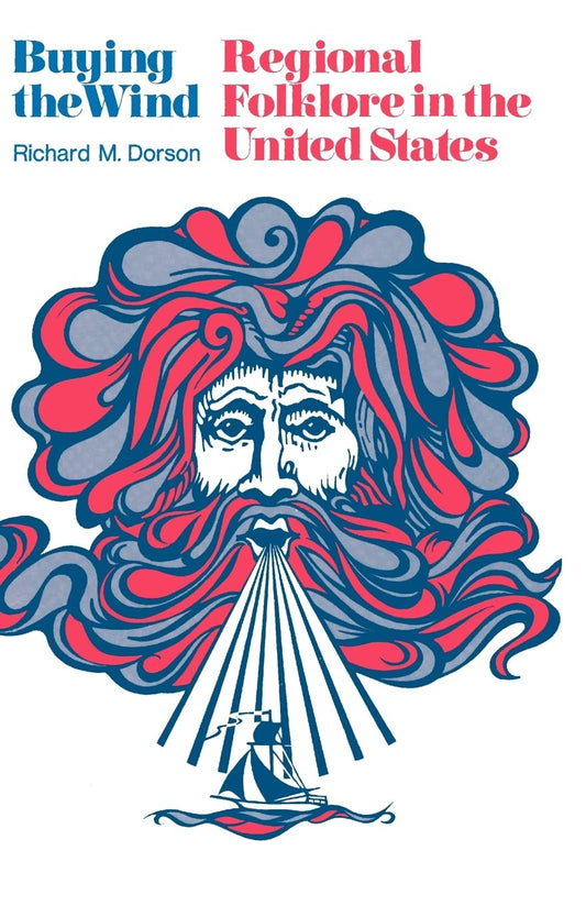 Buying the Wind: Regional Folklore in the United States - 2414