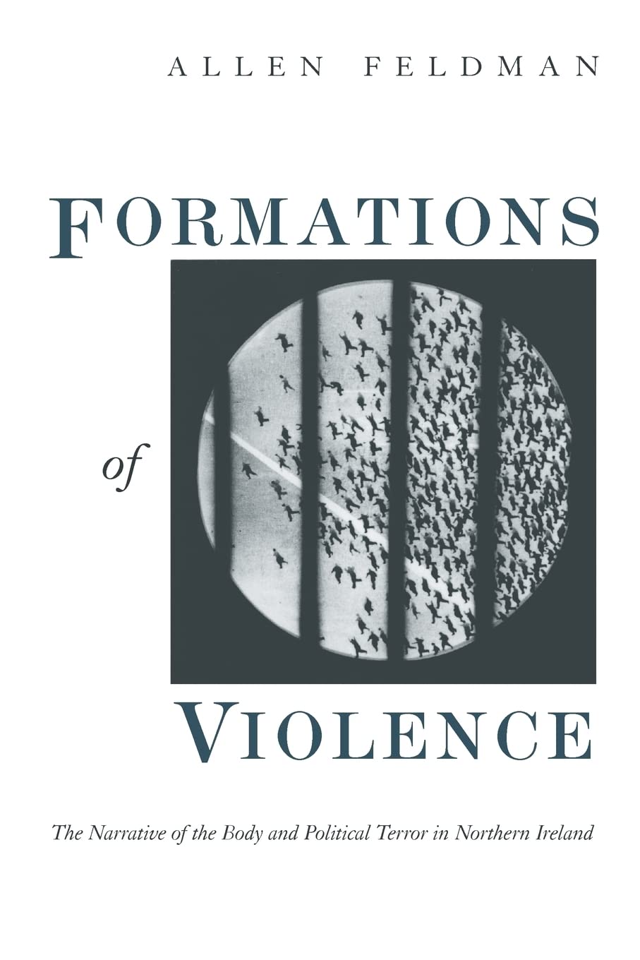 Formations of Violence: The Narrative of the Body and Political Terror in Northern Ireland - 7032