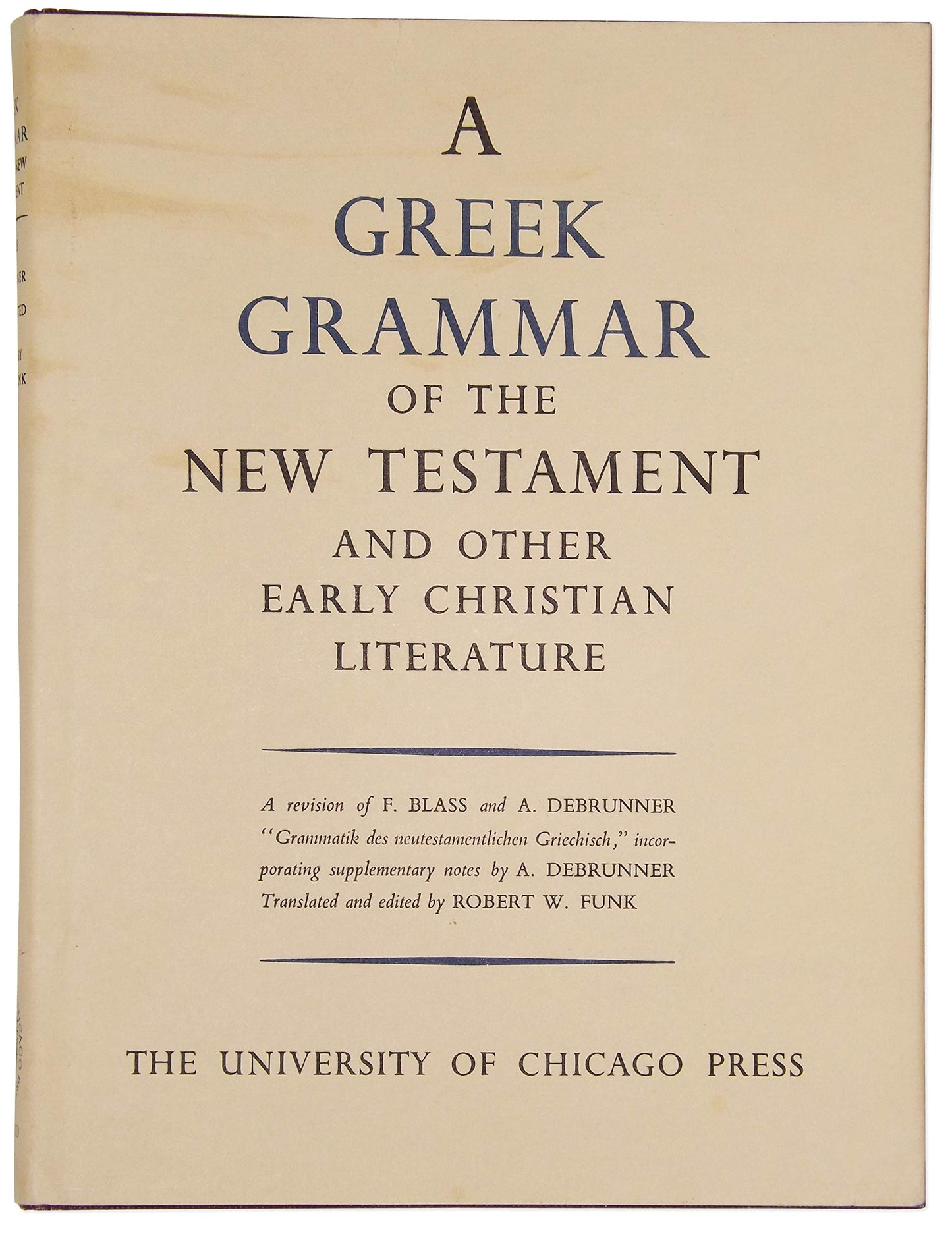 Greek Grammar of the New Testament and Other Early Christian Literature